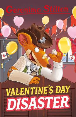 Valentine's Day Disaster by Geronimo Stilton 9781782267973
