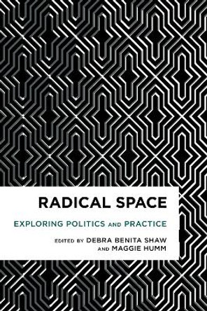 Radical Space: Exploring Politics and Practice by Fae Brauer 9781783481514