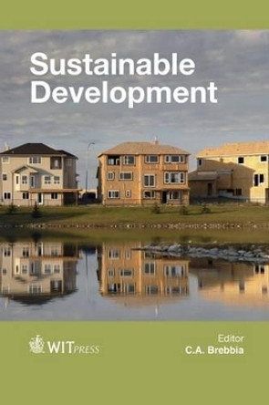 Sustainable Development by C. A. Brebbia 9781784661571