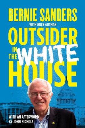 Outsider in the White House by Bernie Sanders 9781784784188