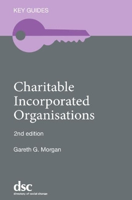 Charitable Incorporated Organisations by Gareth G. Morgan 9781784820268