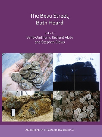 The Beau Street, Bath Hoard by Verity Anthony 9781784915940