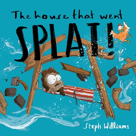 The House That Went Splat by Steph Williams 9781784987565