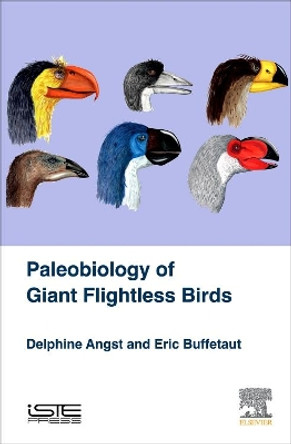 Palaeobiology of Giant Flightless Birds by Delphine Angst 9781785481369