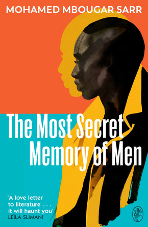 The Most Secret Memory of Men by Mohamed Mbougar Sarr 9781787303713