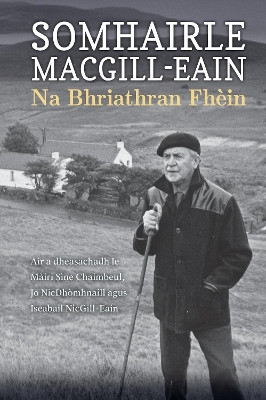 Somhairle MacGill-Eain Na Bhriathran Fhèin: 2023 by Jo NicDhòmhnaill 9781789071450