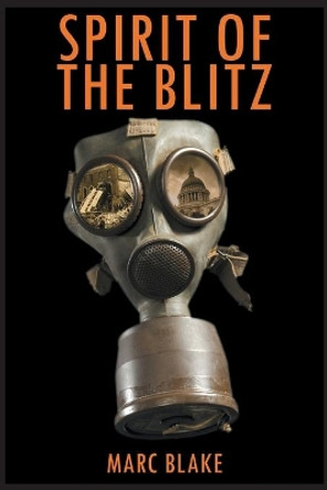 Spirit of the Blitz by Marc Blake 9781789824049