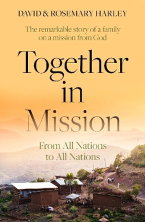 Together in Mission: From All Nations to All Nations by David Harley 9781800300347