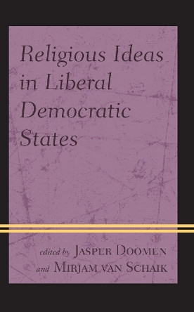 Religious Ideas in Liberal Democratic States by Russell Blackford 9781793618382