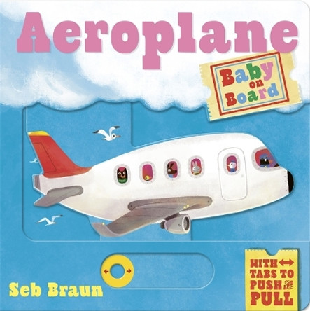 Baby on Board: Aeroplane: A Push, Pull, Slide Tab Book by Sebastien Braun 9781800785779