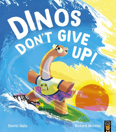 Dinos Don't Give Up! by Smriti Halls 9781801043106