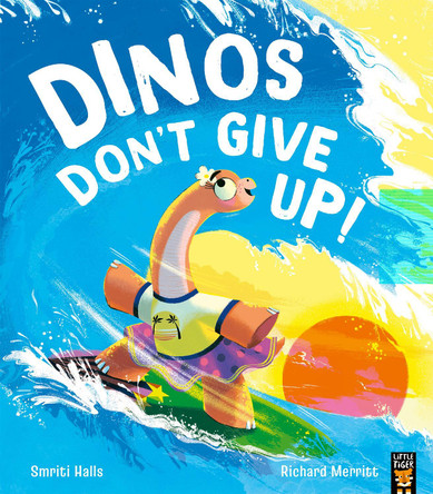 Dinos Don't Give Up! by Smriti Halls 9781801043106
