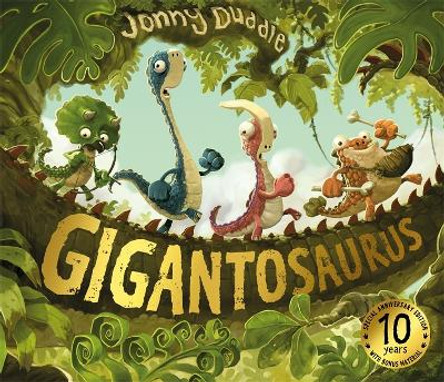 Gigantosaurus: 10th Anniversary Edition by Jonny Duddle 9781800789043