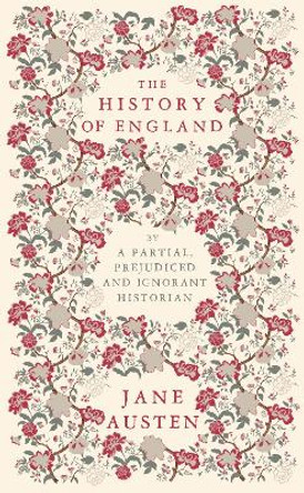 The History of England by Jane Austen 9781804470244