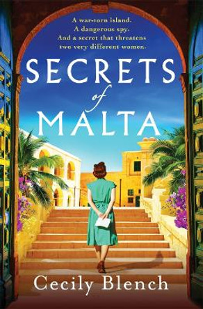 Secrets of Malta: An escapist historical novel of women, spies and a world at war by Cecily Blench 9781804181782