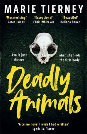 Deadly Animals: The incredible British crime novel you need to read in 2024 by Marie Tierney 9781804181874