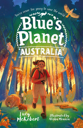 Blue's Planet: Australia by Lucy McRobert 9781802630015