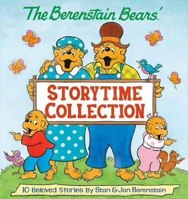 Berenstain Bears' Storytime Collection by Stan Berenstain