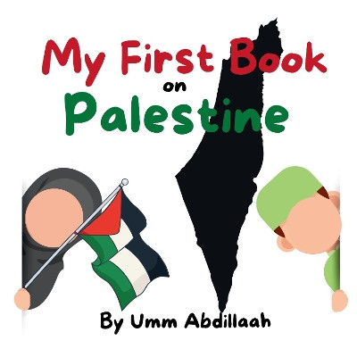 My First Book on Palestine by Umm Abdillaah 9781804671658