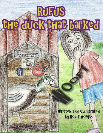 Rufus, The duck that barked by Roy Thomas 9781804673843