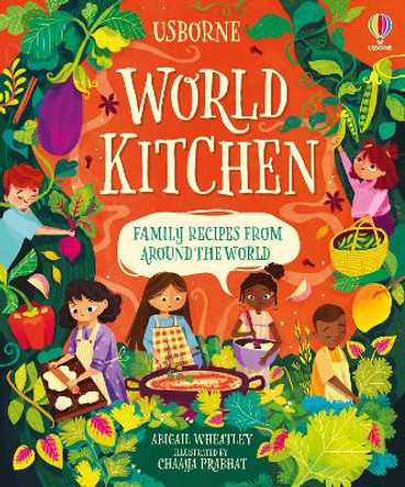 World Kitchen: A Children's Cookbook by Abigail Wheatley 9781805071136