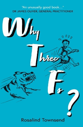 Why Three Fs? by Rosalind Townsend 9781805141921