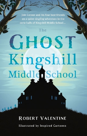 The Ghost of Kingshill Middle School by Robert Valentine 9781805142133