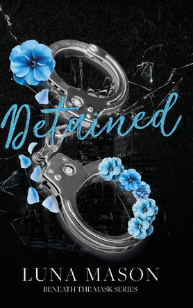 Detained SPECIAL EDITION by Luna Mason 9781836021537