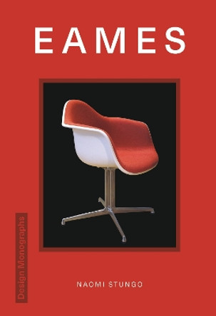 Design Monograph: Eames by Naomi Stungo 9781838611156