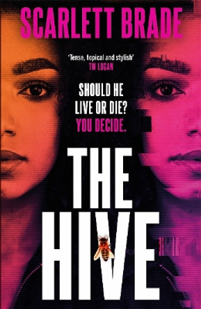 The Hive: The most compulsive revenge thriller of summer 2022 by Scarlett Brade 9781838776770