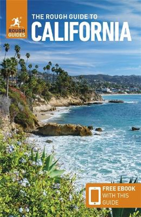 The Rough Guide to California (Travel Guide with Free eBook) by Rough Guides 9781839058592