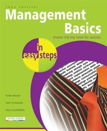 Management Basics In Easy Steps by Tony Rossiter 9781840784275