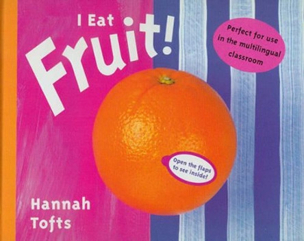 I Eat Fruit by Hannah Tofts 9781840891621