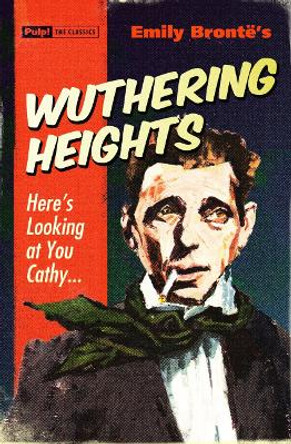 Wuthering Heights by Emily Bronte 9781843441342