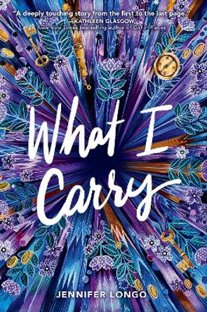 What I Carry by Jennifer Longo