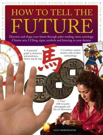 How to Tell the Future by Sally Morningstar 9781844779093