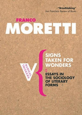 Signs Taken For Wonders: On the Sociology of Literary Forms by Franco Moretti 9781844670567