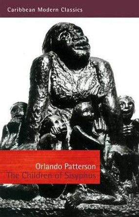 The Children of Sisyphus by Orlando Patterson 9781845230944 The Children of Sisyphus by Orlando Patterson 9781845230944