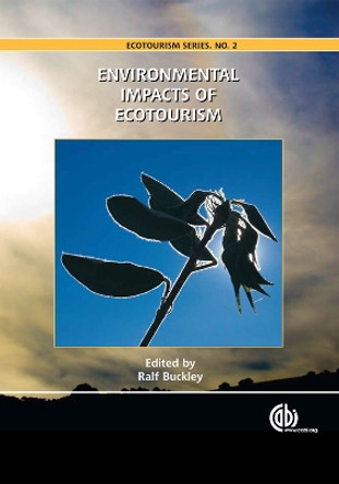 Environmental Impacts of Ecotourism by Ralf Buckley 9781845934569