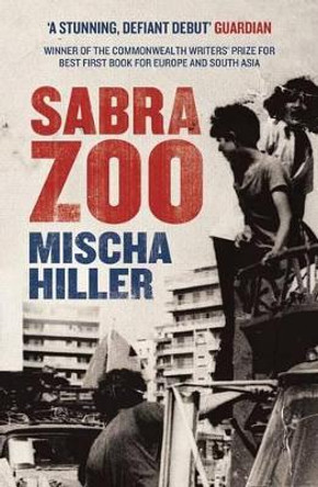 Sabra Zoo by Mischa Hiller 9781846590931