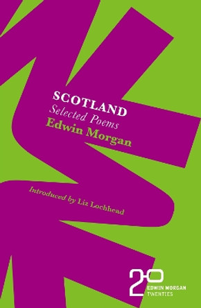 The Edwin Morgan Twenties: Scotland by Edwin Morgan 9781846975448