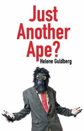 Just Another Ape? by Dr Helene Guldberg 9781845401634