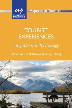 Tourist Experiences: Insights from Psychology by Chris Ryan 9781845419233