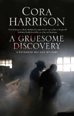 A Gruesome Discovery by Cora Harrison 9781847518743