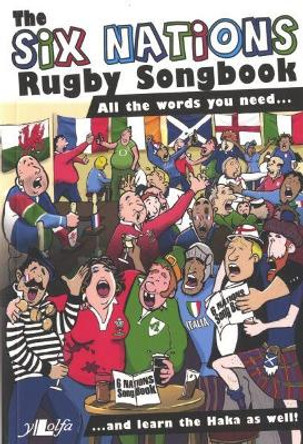 Six Nations Rugby Songbook, The by Huw Jones 9781847712066
