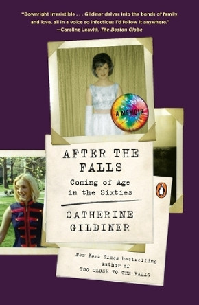 After the Falls: Coming of Age in the Sixties by Catherine Gildiner 9780143119852