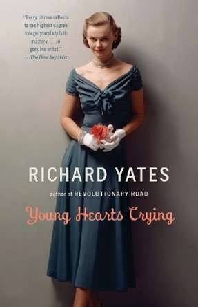 Young Hearts Crying by Richard Yates 9780307455963