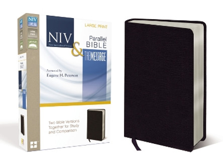 NIV, The Message, Parallel Bible, Large Print, Bonded Leather, Black: Two Bible Versions Together for Study and Comparison by Eugene H. Peterson 9780310436867