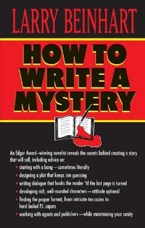 How to Write a Mystery by Larry Beinhart 9780345397584