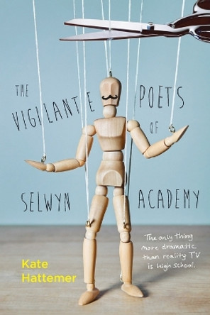 The Vigilante Poets of Selwyn Academy by Kate Hattemer 9780385753814